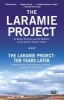 The Laramie Project and The Laramie Project - Ten Years Later (Paperback) - Moises Kaufman Photo