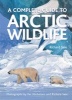 A Complete Guide to Arctic Wildlife (Hardcover) - Richard Sale Photo