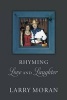 Rhyming Love and Laughter (Paperback) - Larry Moran Photo