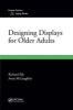 Designing Displays for Older Adults (Paperback) - Richard Pak Photo