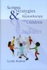 Scripts and Strategies in Hypnotherapy with Children (Hardcover) - Lynda Hudson Photo