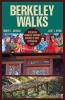 Berkeley Walks - Revealing Rambles Through America's Most Intriguing City (Paperback) - Robert E Johnson Photo