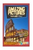 Amazing Pictures and Facts about Italy - The Most Amazing Fact Book for Kids about Italy (Paperback) - Mina Kelly Photo