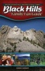 Black Hills Family Fun Guide - Explore the Black Hills, Badlands and Devils Tower (Paperback) - Kindra Gordon Photo