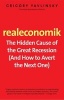 Realeconomik - The Hidden Cause of the Great Recession (and How to Avert the Next One) (Paperback) - Grigory Yavlinsky Photo