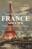 France Since 1870 - Culture, Society and the Making of the Republic (Paperback, 2nd Revised edition) - Charles Sowerwine Photo