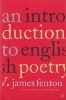 An Introduction to English Poetry (Paperback, New Ed) - James Fenton Photo