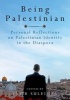 Being Palestinian - Personal Reflections on Palestinian Identity in the Diaspora (Paperback) - Yasir Suleiman Photo