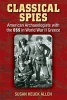 Classical Spies - American Archaeologists with the Oss in World War II Greece (Paperback) - Susan Heuck Allen Photo