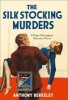 The Detective Club - The Silk Stocking Murders: A Detective Story Club Classic Crime Novel (Hardcover) - Anthony Berkeley Photo