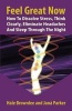 Feel Great Now - How to Dissolve Stress, Think Clearly, Eliminate Headaches and Sleep Through the Night. (Paperback) - Hale Brownlee Photo