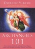 Archangels 101 - How to Connect Closely with Archangels Michael, Raphael, Uriel, Gabriel and Others for Healing, Protection, and Guidance (Paperback) - Doreen Virtue Photo