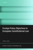 Foreign Policy Objectives in European Constitutional Law (Hardcover) - Joris Larik Photo