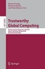 Trustworthy Global Computing - 5th International Symposium, TGC 2010, Munich, Germany, February 24-26, 2010, Revised Selected Papers (Paperback, Edition.) - Martin Wirsing Photo