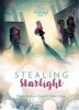 Star Darlings: Stealing Starlight (Hardcover) - Disney Book Group Photo