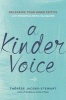 A Kinder Voice - Releasing Your Inner Critics with Mindfulness Slogans (Paperback) - Th er ese Jacobs Stewart Photo