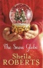 The Snow Globe (Paperback) - Sheila Roberts Photo