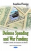 Defense Spending & War Funding - Budget Control Act Impacts & Issues (Hardcover) - Angelina Fleming Photo