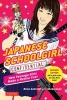 Japanese Schoolgirl Confidential - How Teenage Girls Made a Nation Cool (Paperback) - Brian Ashcraft Photo