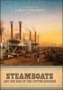 Steamboats and the Rise of the Cotton Kingdom (Hardcover) - Robert H Gudmestad Photo