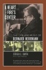 A Heart at Fire's Center - The Life and Music of Bernard Herrmann (Paperback, New ed.) - Steven C Smith Photo