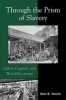 Through the Prism of Slavery - Labor, Capital, and World Economy (Paperback, New) - Dale W Tomich Photo