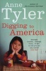 Digging To America (Paperback, New Ed) - Anne Tyler Photo