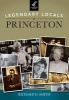 Legendary Locals of Princeton, New Jersey (Paperback) - Richard D Smith Photo