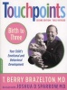 Touchpoints - Birth to Three (Paperback, 2 Rev Ed) - TBerry Brazelton Photo