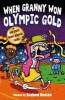 When Granny Won Olympic Gold - And Other Medal-Winning Poems (Paperback) - Graham Denton Photo