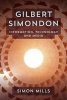 Gilbert Simondon - Information, Technology and Media (Paperback) - Simon Mills Photo