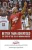 Better Than Advertised: The Story of the 2015-16 Indiana Hoosiers (Paperback) - Jerod Morris Photo