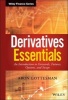 Derivatives Essentials - An Introduction to Forwards, Futures, Options and Swaps (Hardcover) - Sebastien Bossu Photo