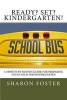 Ready? Set? Kindergarten! - A Month-By-Month Guide for Preparing Your Child for Kindergarten (Paperback) - Sharon Foster Photo