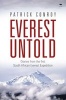 Everest Untold - Diaries From The First South African Everest Expedition (Paperback) - Patrick James Conroy Photo