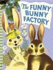 The Funny Bunny Factory (Hardcover) - Adam Green Photo