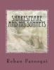 Shakespeare and His Sonnets - The Great Poet and Writer's Life History and a Short Introduction and Collection of Sonnets . (Paperback) - Rehan Farooqui Photo