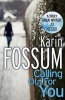 Calling Out for You (Paperback) - Karin Fossum Photo