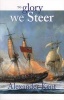 To Glory We Steer, v.5 - The Richard Bolitho Novels (Paperback) - Alexander Kent Photo