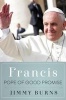 Francis, Pope of Good Promise (Hardcover) - Jimmy Burns Photo