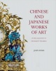 Chinese and Japanese Works of Art: In the Collection of Her Majesty the Queen (Hardcover) - John Ayers Photo