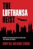 The Lufthansa Heist - Behind the Six-Million Dollar Cash Haul That Shook the World (Hardcover) - Henry Hill Photo