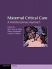 Maternal Critical Care - A Multidisciplinary Approach (Hardcover, New) - Marc Vandevelde Photo