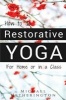 How to Do Restorative Yoga - For Home or in a Class (Paperback) - Michael Hetherington Photo