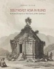 Southeast Asia in Ruins - Art and Empire in the Early 19th Century (Hardcover) - Sarah Tiffin Photo