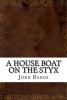 A House Boat on the Styx (Paperback) - John Kendrick Bangs Photo