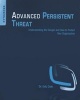 Advanced Persistent Threat - Understanding the Danger and How to Protect Your Organization (Paperback) - Eric Cole Photo