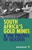 South Africa's Gold Mines and the Politics of Silicosis (Paperback) - Jock McCulloch Photo