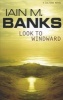 Look to Windward (Paperback, New Ed) - Iain M Banks Photo