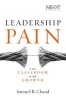 Leadership Pain - The Classroom for Growth (Hardcover) - Samuel Chand Photo